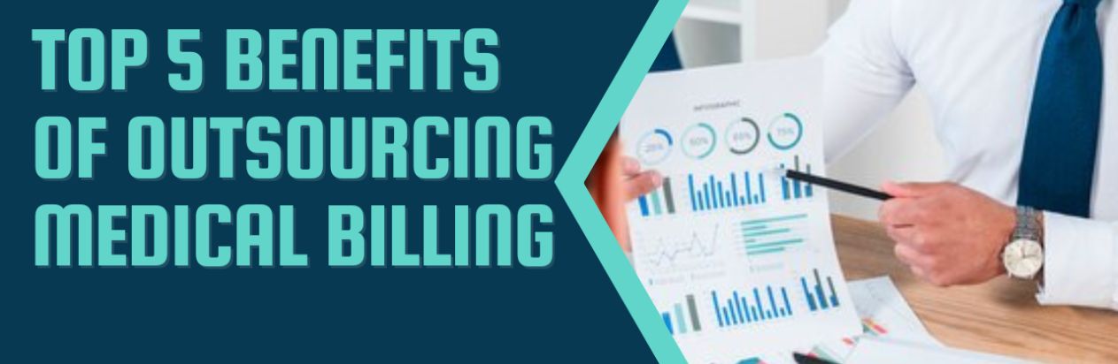 op 5 Benefits Of Outsourcing Medical Billing